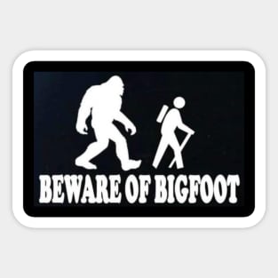 beware of bigfoot Sticker